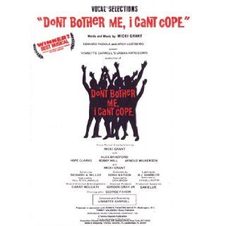 Don't Bother Me, I Can't Cope (Vocal Selections) Piano/Vocal/Chords Micki Grant 0029156213942 Books