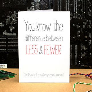 'less and fewer' anniversary or birthday card by geek cards for the love of geek