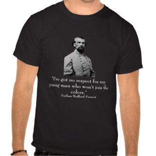 Nathan Bedford Forrest and quote Tshirt