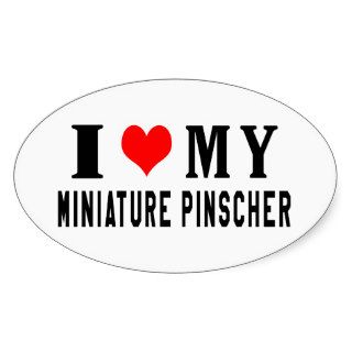 I Love My Miniature Pinscher Stickers