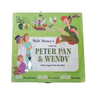 WALT DISNEY PRESENTS THE STORY OF PETER PAN & WENDY WITH SONGS FROM THE FILM (LLP 304, 33 1/3 Long Playing Record, 24 page Book) Walt Disney Productions Books
