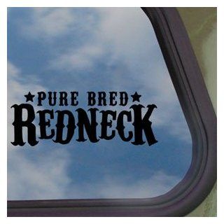 Pure Bred Redneck Black Decal Car Truck Window Sticker   Automotive Decals
