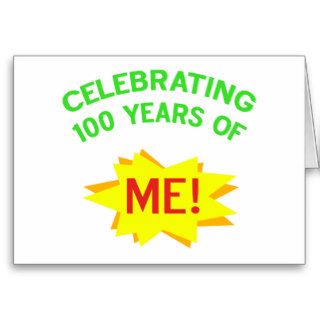 Celebrating 100 Years Of Me Cards