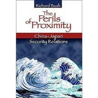 The Perils of Proximity (Hardcover)