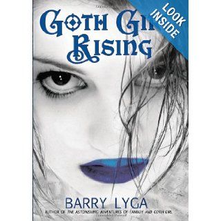 Goth Girl Rising Barry Lyga Books