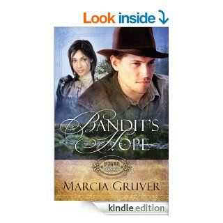 Bandit's Hope (Backwoods Brides)   Kindle edition by Marcia Gruver. Religion & Spirituality Kindle eBooks @ .