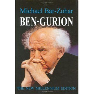 Ben Gurion, the new millennium edition Michael Bar Zohar 9789659048205 Books