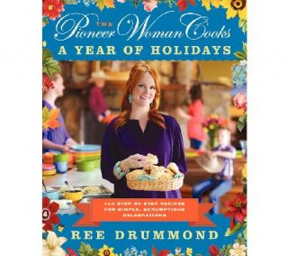 The Pioneer Woman Cooks Holidays Cookbook by Ree Drummond —