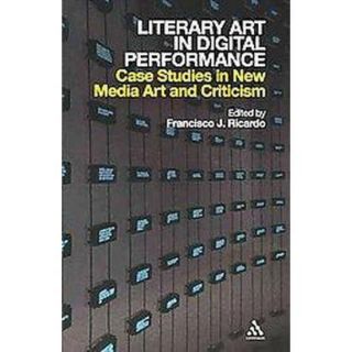 Literary Art in Digital Performance (Paperback)