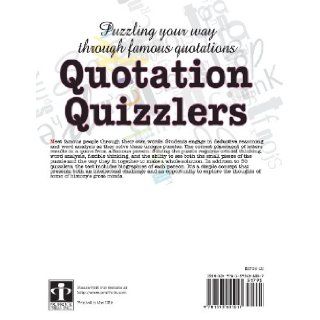 Quotation Quizzlers Puzzling Your Way Through Famous Quotations (9781593631017) Philip A. Steinbacher, Stephanie O'Shaughnessy Books