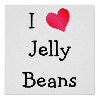 I Love Jelly Beans Poster