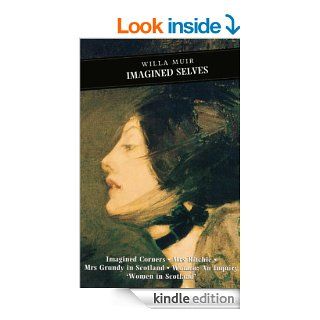 Imagined Selves (Canongate Classics) eBook Willa Muir, Kirsty Allen Kindle Store