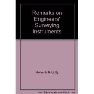 Remarks on Engineers' Surveying Instruments Heller & Brightly Books