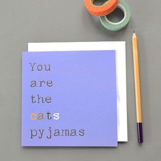 ‘you are the cats pyjamas’ card by clouds and currents