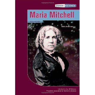 Maria Mitchell Astronomer (Women in Science) Dale Anderson, Jill Sideman 9780791072493  Children's Books