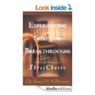 Experiencing Spiritual Breakthroughs eBook Bruce Wilkinson Kindle Store