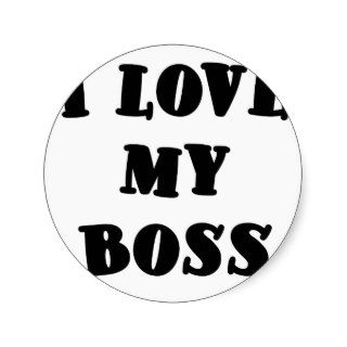 I Love My Boss Sticker