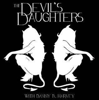 The Devil's Daughters w/ Danny B. Harvey Music