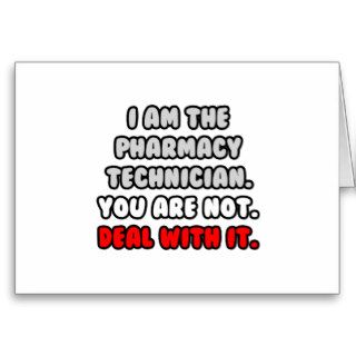 Deal With ItFunny Pharmacy Technician Cards
