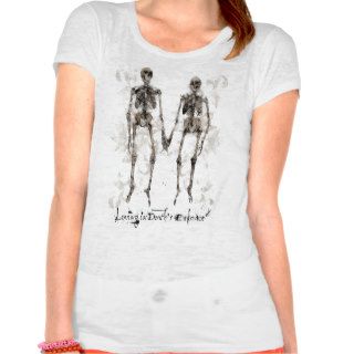 Loving in Death's Embrace Tee Shirt