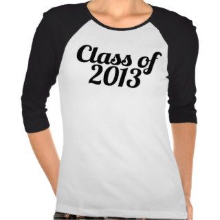 Class of 2013 t shirts