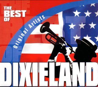 Best Of Dixieland   Original Artists Music