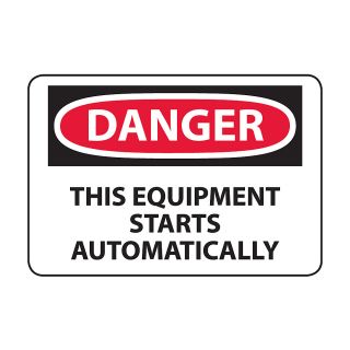 Osha Compliance Danger Sign   Danger (This Equipment Starts Automatically)   High Impact Plastic