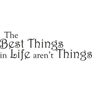 Best Things In Life Vinyl Wall Art Quote