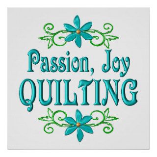 Passion Joy Quilting Posters