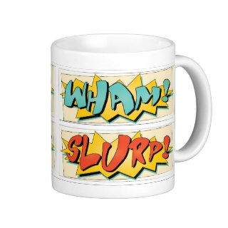 Pow,Wham,Bam,SLURP mug  Funny Comic Strip Series