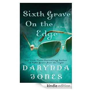 Sixth Grave on the Edge A Novel (Charley Davidson Series) eBook Darynda Jones Kindle Store