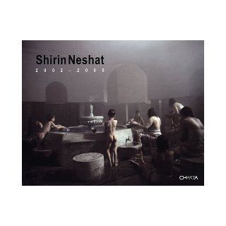 Shirin Neshat Shoja Youssefi Azari, Shirin Neshat 9788881585403 Books