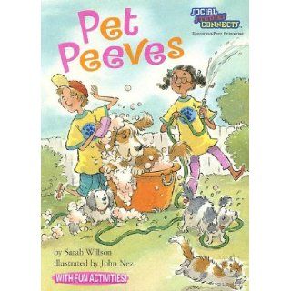 Pet Peeves (Social Studies Connects) Sarah Willson, John A. Nez 9781575651491  Kids' Books