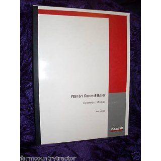 Case RS451 Round BAler OEM OEM Owners Manual Case RS451 Books