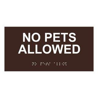 ADA No Pets Allowed Braille Sign RSME 455 WHTonDKBN Pets / Pet Waste  Business And Store Signs 
