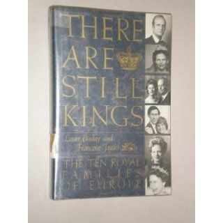 There are Still Kings Laure Boulay de La Meurthe 9780517548387 Books