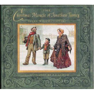 The Christmas Miracle of Jonathan Toomey with CD Gift Edition Susan Wojciechowski, P.J. Lynch 9780763636296  Kids' Books