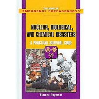 Nuclear, Biological, And Chemical Disasters (Har