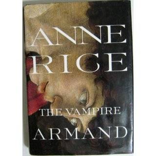 The Vampire Armand  The Vampire Chronicles (Rice, Anne, Vampire Chronicles) Anne Rice 9780679454472  Books