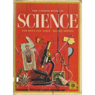 The Golden Book of Science for Boys and Girls Bertha Morris Parker, Harry McNaught Books