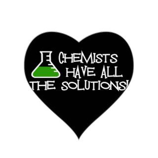 Chemists Have All The Solutions Heart Stickers
