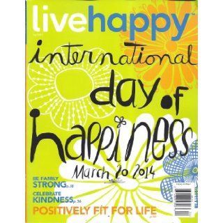 Live Happy (April 2014) Karol Dewulf Nickell Books