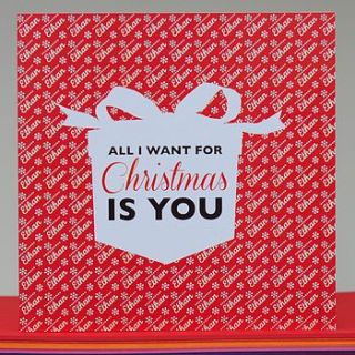 personalised 'all i want' christmas card by come for a dream