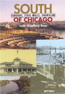 South Of Chicago Suburbs, Steel Mills, Shoreline (DVD Edition) WTTW Movies & TV