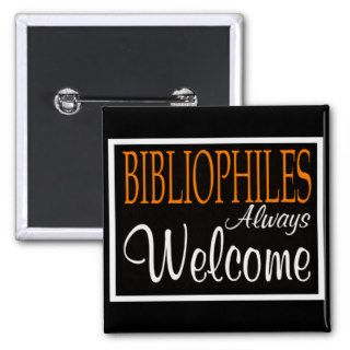 Bibliophiles always welcome pin