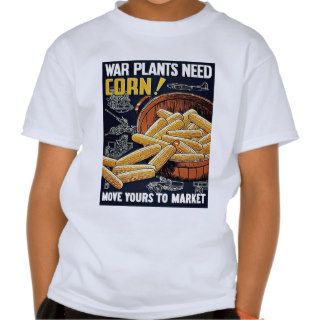 WAR CORN   WW2 Patriotic Food Poster T Shirt