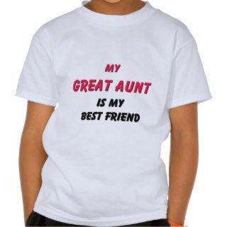 Best Friend Great Aunt T shirt