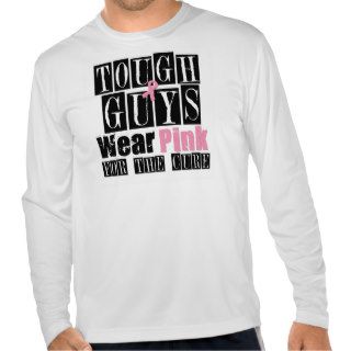 Tough Guys Wear Pink For The Cure T shirt