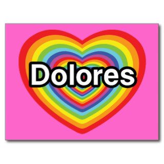 I love Dolores rainbow heart Postcard