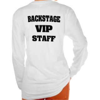 Backstage VIP Staff T Shirts